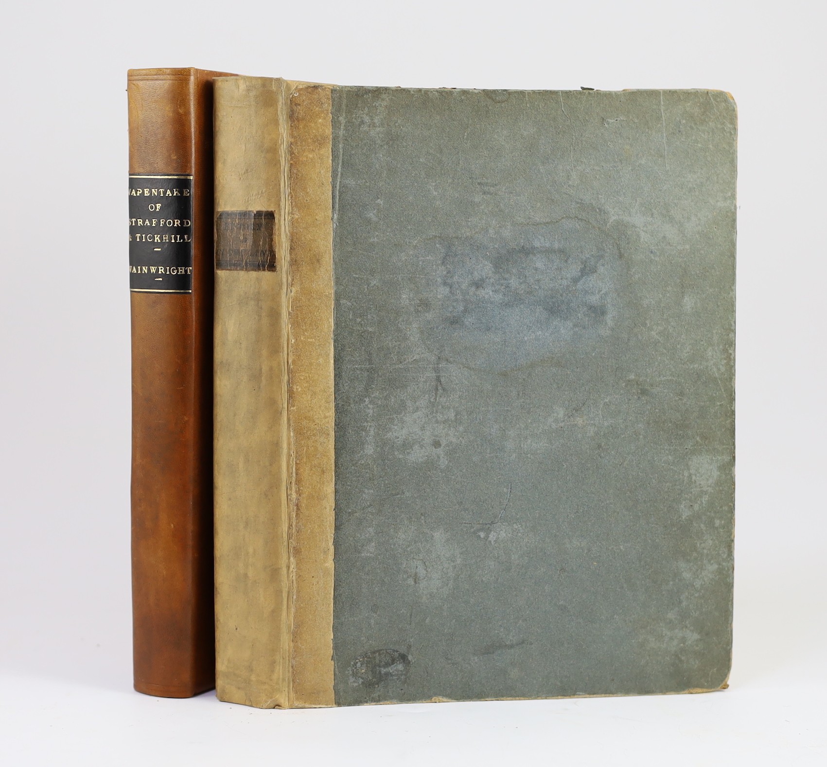 YORKSHIRE - Wainwright, John - Yorkshire. An Historical and Topographical View of the Wapentake of Stafford and Tickhill, 4to, rebound half calf, with engraved frontis and 3 plates, Sheffield, 1826 and Graves, John, Rev.